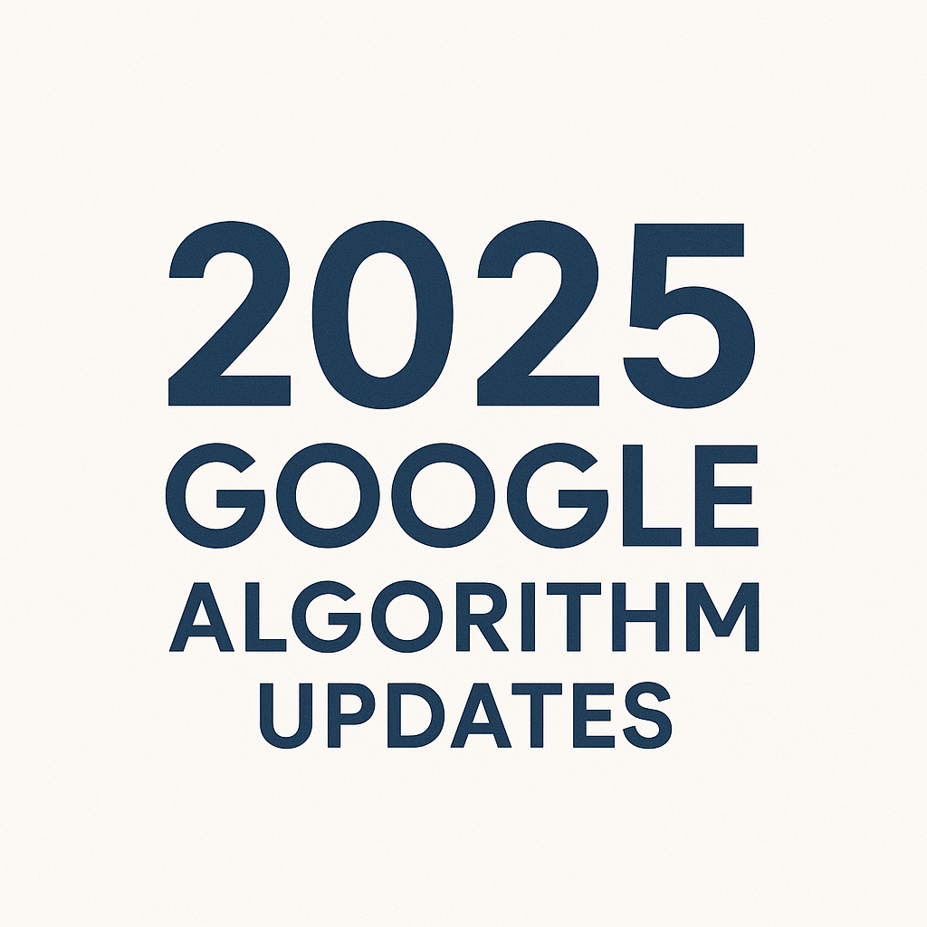 2025 google algorithm updates!