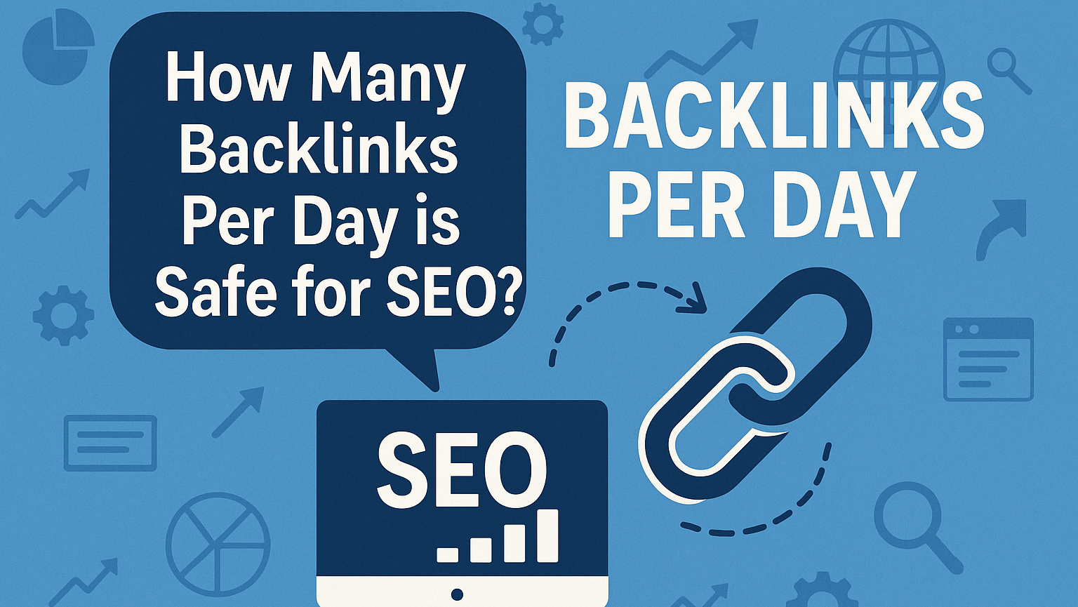 How many backlinks per day is safe for SEO? banner image