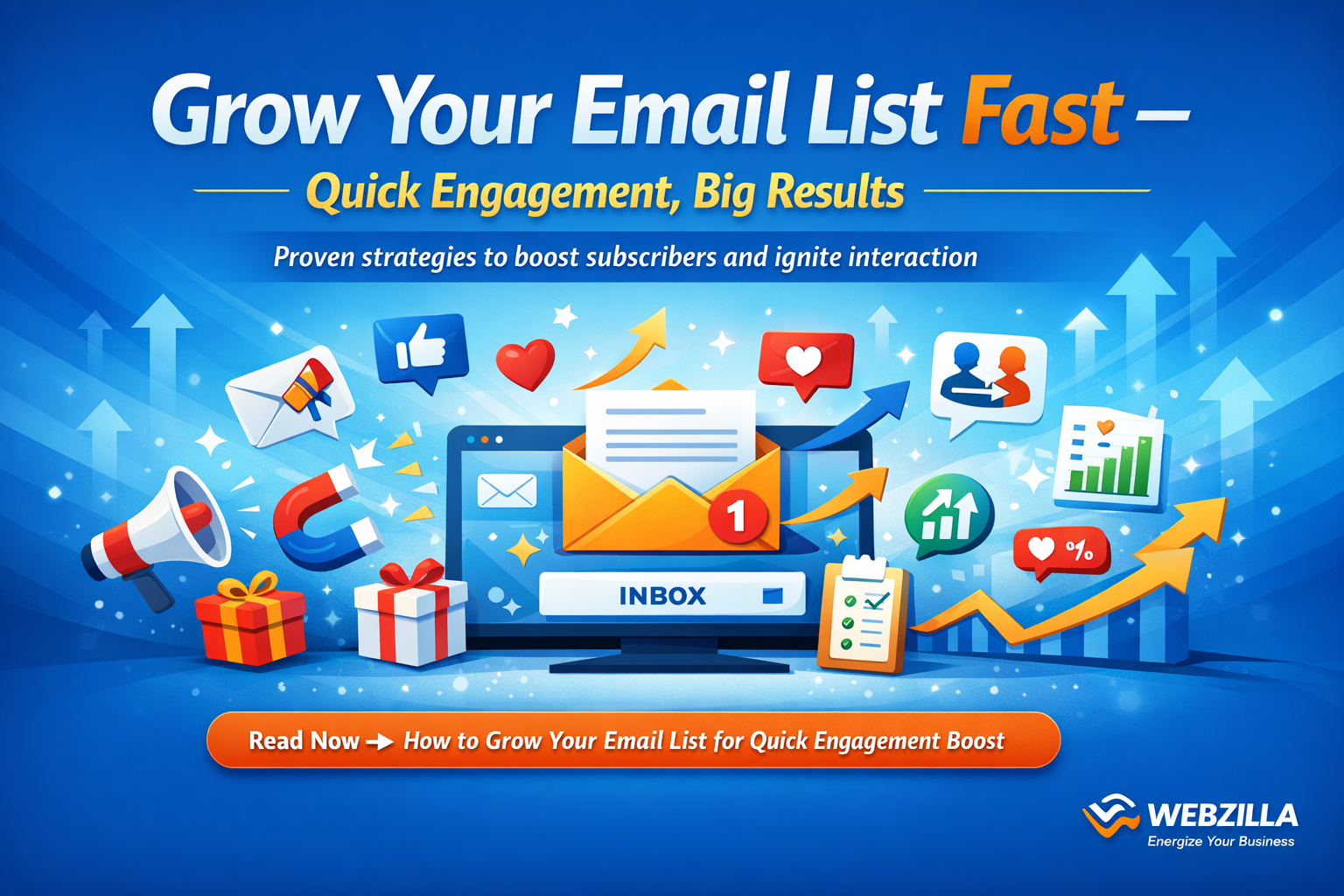 Banner image illustrating email list growth, featuring an inbox with a new message notification, upward arrows, engagement icons, and analytics symbols, representing strategies to grow an email list quickly and boost subscriber engagement.