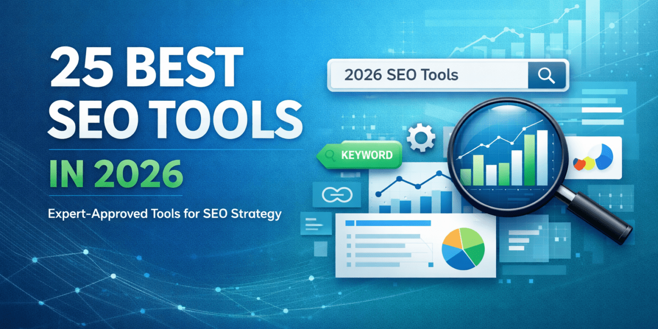 25 Best SEO Tools in 2026 banner featuring analytics dashboards, keyword search, charts, and a magnifying glass representing modern SEO software